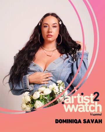 ARTIST2WATCH – DOMINIQA SAVAH – POSZT