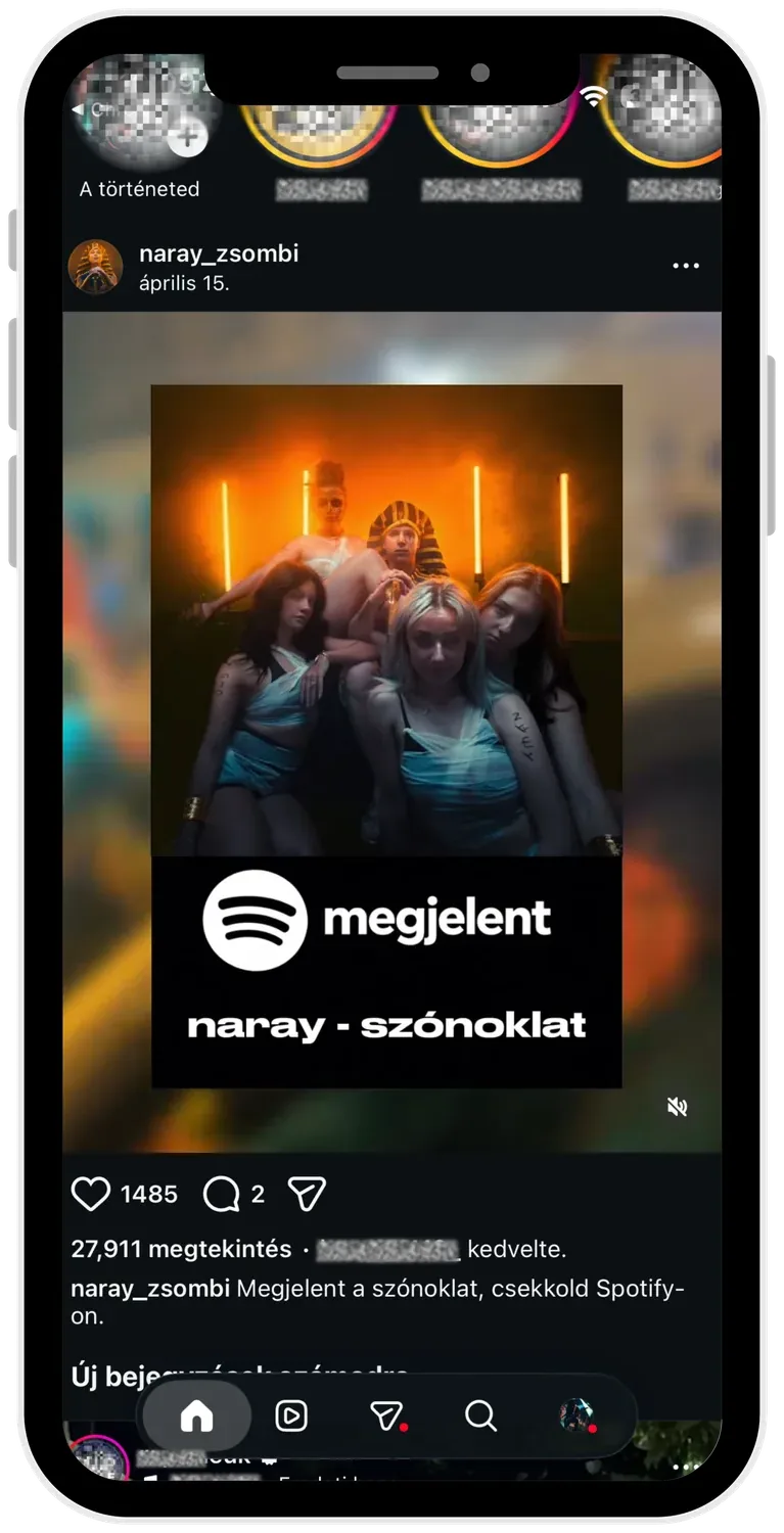 A kampány Instagram-hirdetése telefonos mobilnézetben: videós bejegyzés „Megjelent a szónoklat, csekkold Spotify-on” szöveggel, megjelent felirattal, 1485 kedveléssel és 27 911 megtekintéssel